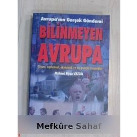 BILINMEYEN AVRUPA AVRUPA´NIN GERÇEK GÜNDEMİ - MAHMUT NIYAZI SEZGIN