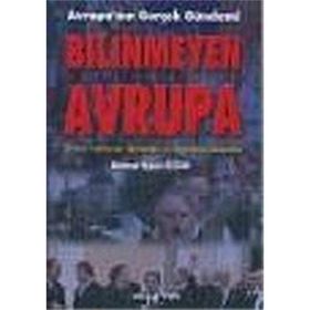 BILINMEYEN AVRUPA AVRUPA´NIN GERÇEK GÜNDEMİ - MAHMUT NIYAZI SEZGIN