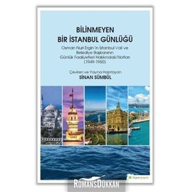 Bilinmeyen Bir İstanbul Günlüğü - Sinan Sümbül