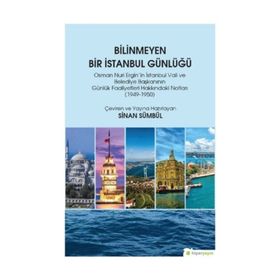 Bilinmeyen Bir İstanbul Günlüğü - Sinan Sümbül