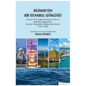 Bilinmeyen Bir İstanbul Günlüğü - Sinan Sümbül
