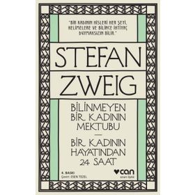 Bilinmeyen Bir Kadının Mektubu - Bir Kadının Hayatından 24 Saat - Stephan Zweig