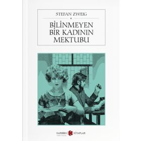 Bilinmeyen Bir Kadının Mektubu - Stefan Zweig