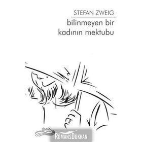 Bilinmeyen Bir Kadının Mektubu - Stefan Zweig