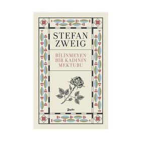 Bilinmeyen Bir Kadının Mektubu - Stephan Zweig