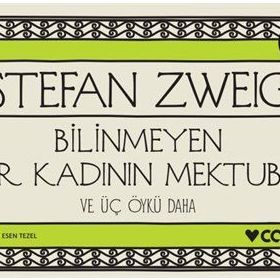 Bilinmeyen Bir Kadının Mektubu ve Üç Öykü Daha - Mini Kitap - Stefanie Zweig