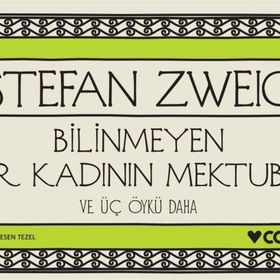 Bilinmeyen Bir Kadının Mektubu ve Üç Öykü Daha - Mini Kitap - Stefanie Zweig