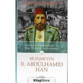 Bilinmeyen II. Abdülhamid Han - Levon Panos Dabağyan