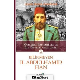 Bilinmeyen II. Abdülhamid Han - Levon Panos Dabağyan