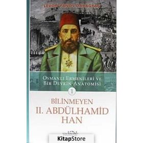 Bilinmeyen II. Abdülhamid Han - Levon Panos Dabağyan
