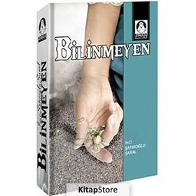 BILINMEYEN - İNCI ŞATIROĞLU SARAL
