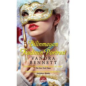 BILINMEYEN KADININ PORTRESI - VANORA BENNETT