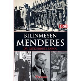 Bilinmeyen Menderes 2. Cilt - Mükerrem Sarol