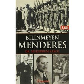 Bilinmeyen Menderes 2. Cilt - Mükerrem Sarol