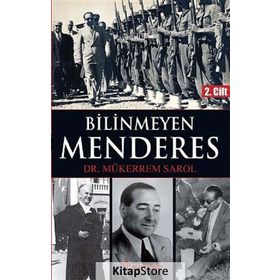 Bilinmeyen Menderes 2. Cilt - Mükerrem Sarol