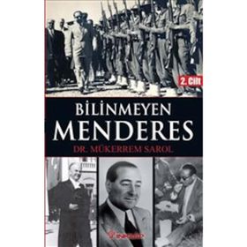 Bilinmeyen Menderes 2. Cilt - Mükerrem Sarol