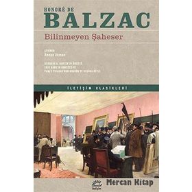 BILINMEYEN ŞAHESER - HONORE DE BALZAC