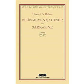 BILINMEYEN ŞAHESER - HONORE DE BALZAC