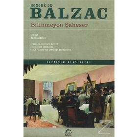 BILINMEYEN ŞAHESER - HONORE DE BALZAC
