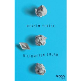 Bilinmeyen Sular - Mevsim Yenice