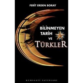 BILINMEYEN TARIH TÜRKLER (2 CILT) - FERIT ERDEM BORAY