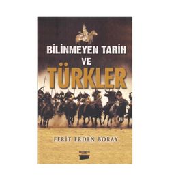 BILINMEYEN TARIH TÜRKLER (2 CILT) - FERIT ERDEM BORAY