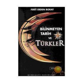 BILINMEYEN TARIH TÜRKLER (2 CILT) - FERIT ERDEM BORAY