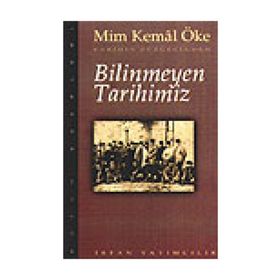 BILINMEYEN TARIHIMIZ - MIM KEMAL ÖKE