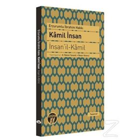 Bilinmeyen Varoluş ve Kamil İnsan - Mustafa Payesiz