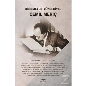 Bilinmeyen Yönleriyle Cemil Meriç - Mehmet Çağatay Özdemir