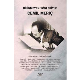 Bilinmeyen Yönleriyle Cemil Meriç - Mehmet Çağatay Özdemir
