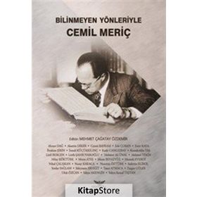 Bilinmeyen Yönleriyle Cemil Meriç - Mehmet Çağatay Özdemir