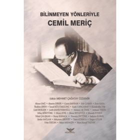 Bilinmeyen Yönleriyle Cemil Meriç - Mehmet Çağatay Özdemir