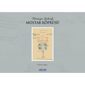 BILINMEYEN YÖNLERİYLE MOSTAR KÖPRÜSÜ - OSMAN DOĞAN