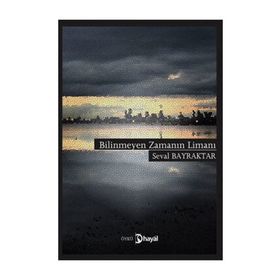 BILINMEYEN ZAMANIN LIMANI - GENEL