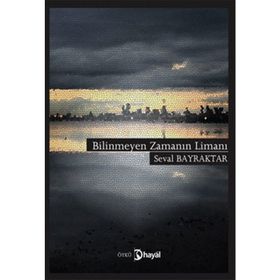 BILINMEYEN ZAMANIN LIMANI - GENEL