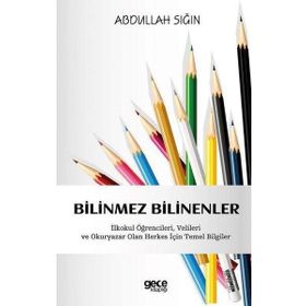 Bilinmez Bilinenler - Abdullah Sığın
