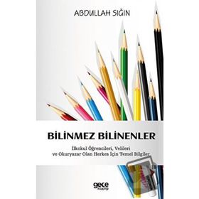 Bilinmez Bilinenler - Abdullah Sığın