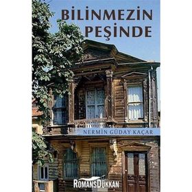 Bilinmezin Peşinde - Nermin Güday Kaçar