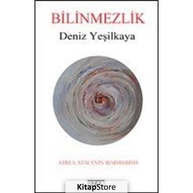 Bilinmezlik - Deniz Yeşilkaya
