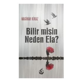 Bilir misin Neden Ela Nagihan Kiraz Mühür Kitaplığı