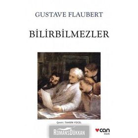 Bilirbilmezler - Gustave Flaubert