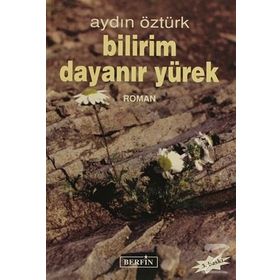 Bilirim Dayanır Yürek - Aydın Öztürk