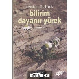 Bilirim Dayanır Yürek - Aydın Öztürk
