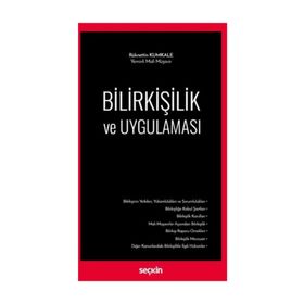 Bilirkişilik ve Uygulaması - Rüknettin Kumkale