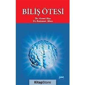 BİLİŞ ÖTESİ - AHMET AKIN;RAMAZAN ABACI