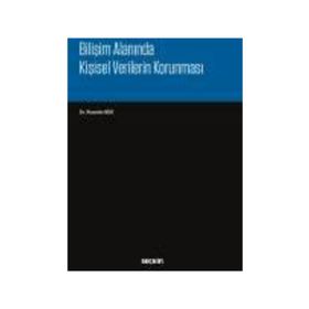 Bilişim Alanında Kişisel Verilerin Korunması - Alaattin Bük