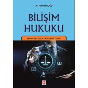 Bilişim Hukuku - Bilgi ve İletişim - Ali Haydar Doğ
