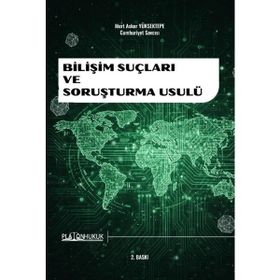 Bilişim Suçları ve Soruşturma Usulü - Platon Hukuk Yayınevi