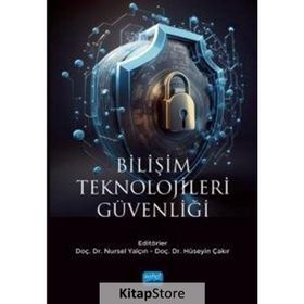 Bilişim Teknolojileri Güvenliği Nobel Akademik Yayıncılık